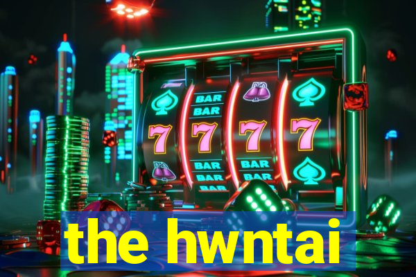 the hwntai